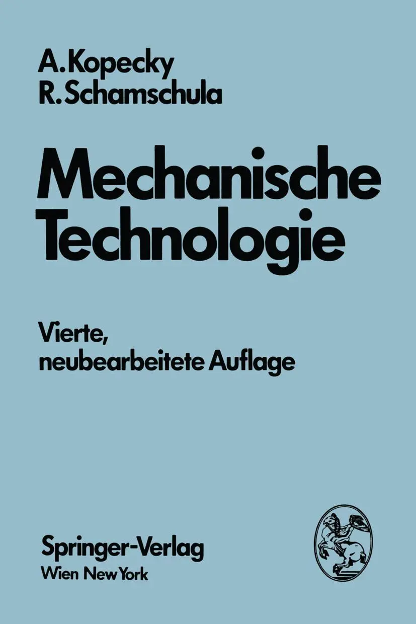 Cover: 9783211814093 | Mechanische Technologie | Alfred Kopecky (u. a.) | Taschenbuch | xiv