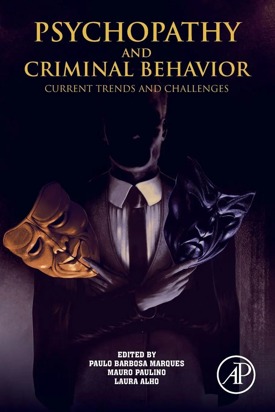 Cover: 9780128114193 | Psychopathy and Criminal Behavior | Current Trends and Challenges
