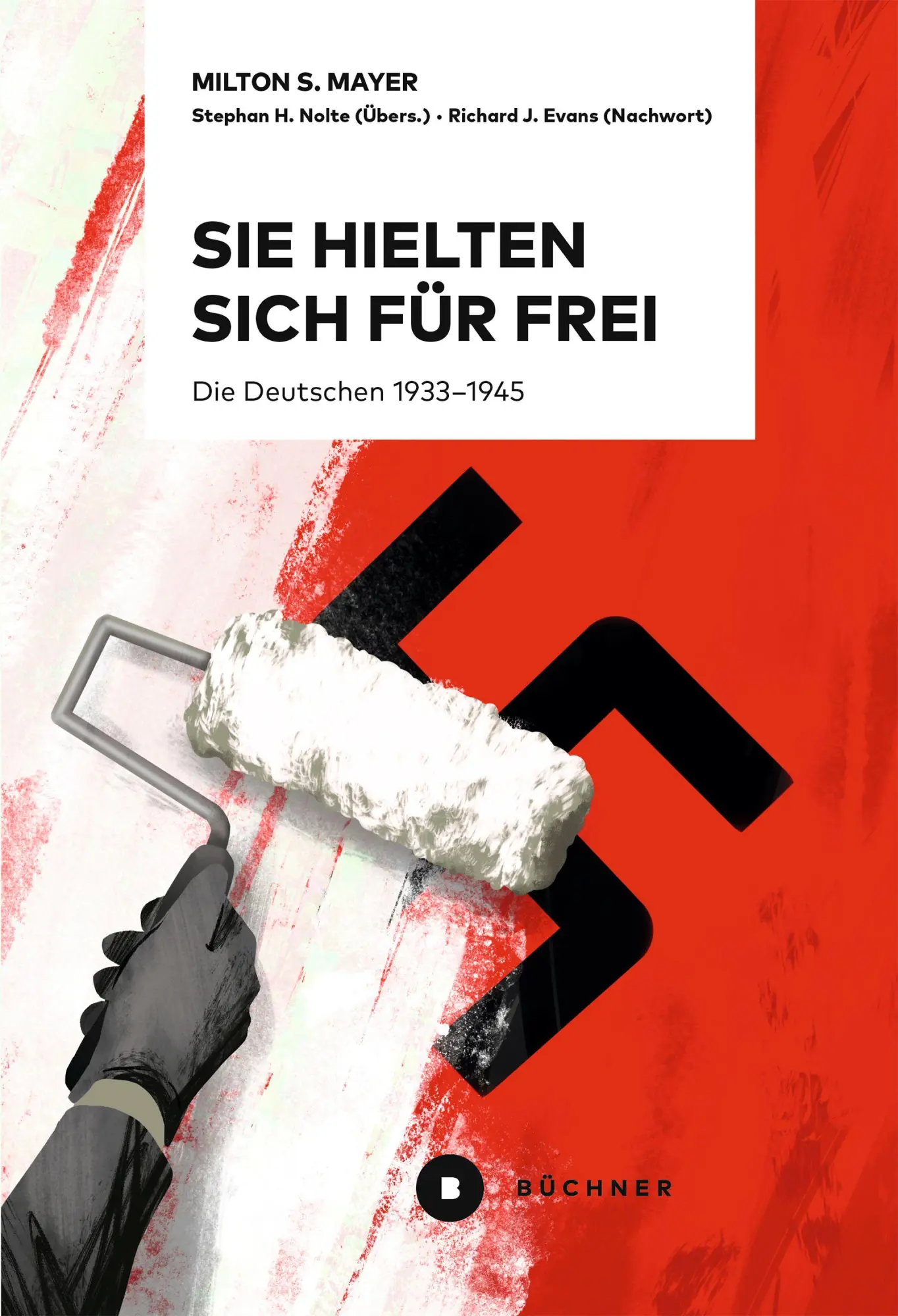 Cover: 9783963174193 | Sie hielten sich für frei | Die Deutschen 1933-1945 | Mayer | Buch