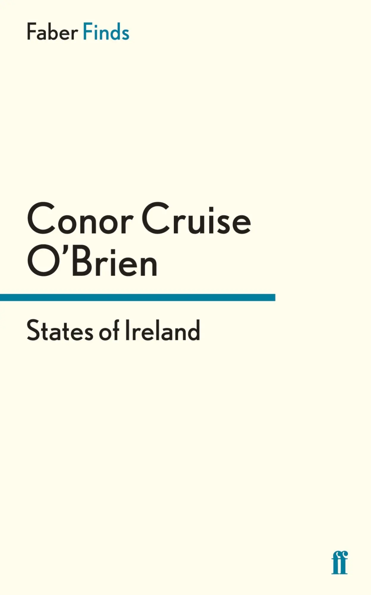 Cover: 9780571324293 | States of Ireland | Conor Cruise O'Brien | Taschenbuch | 336 S. | 2015