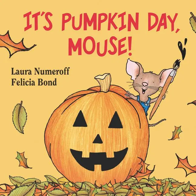 Cover: 9780694014293 | It's Pumpkin Day, Mouse! | Laura Joffe Numeroff | Buch | Englisch