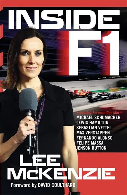 Cover: 9781785304293 | Inside F1 | Life alongside legends | Lee Mckenzie | Buch | Gebunden
