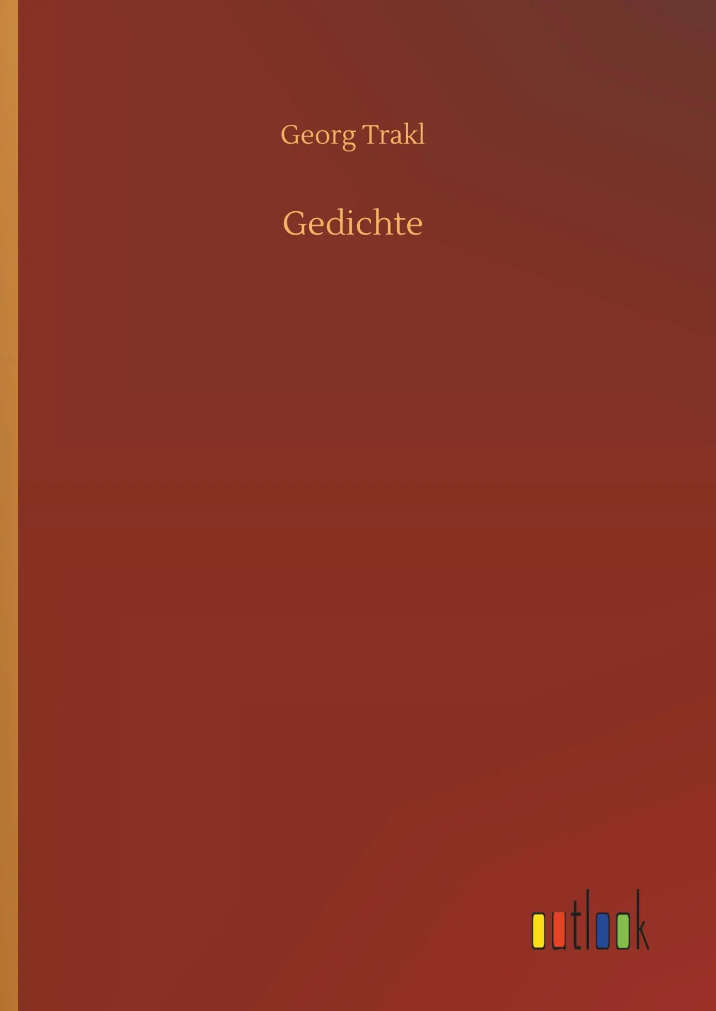 Cover: 9783732634293 | Gedichte | Georg Trakl | Buch | HC gerader Rücken kaschiert | 120 S.