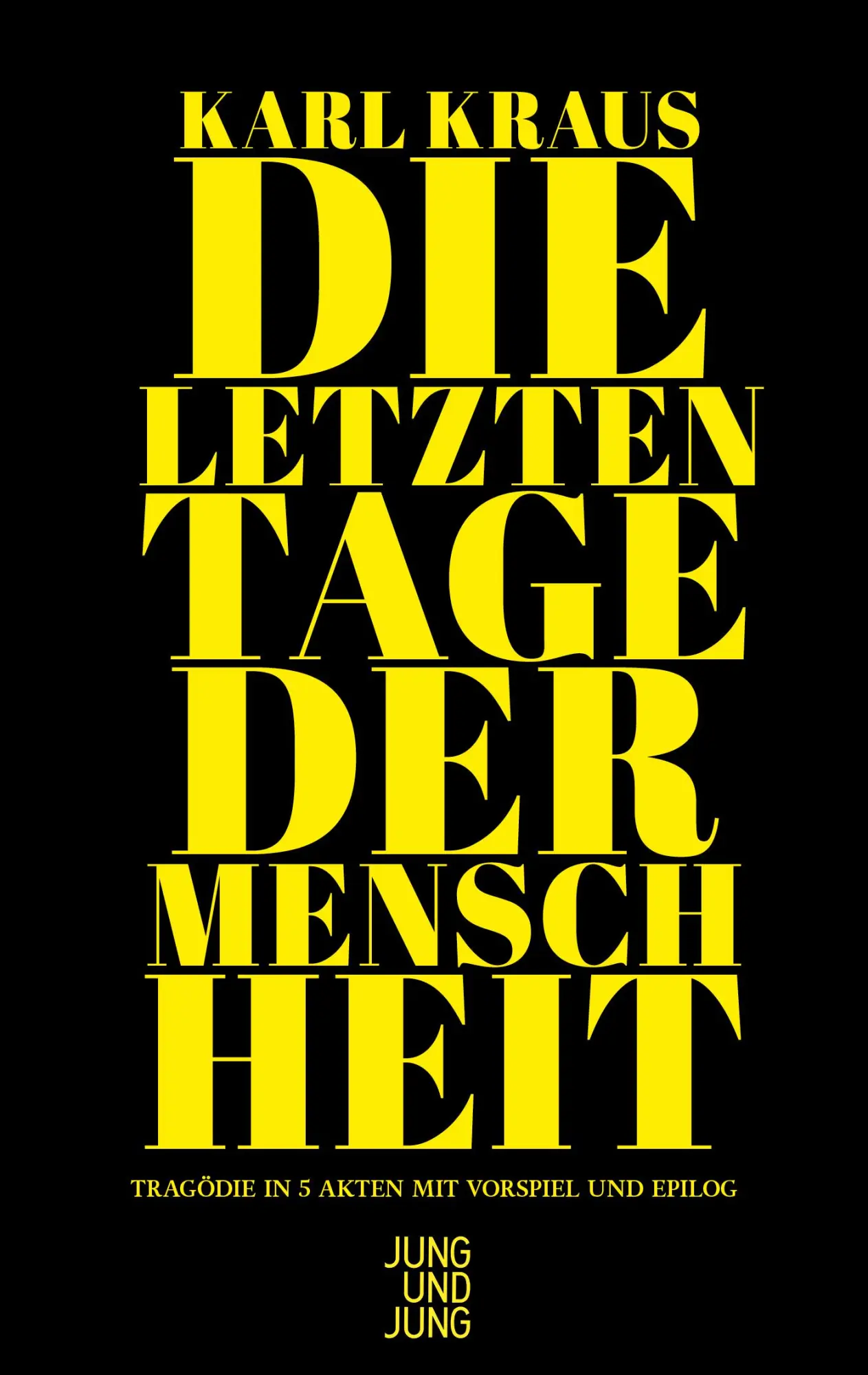 Cover: 9783990274293 | Die letzten Tage der Menschheit | Karl Kraus | Buch | 832 S. | Deutsch