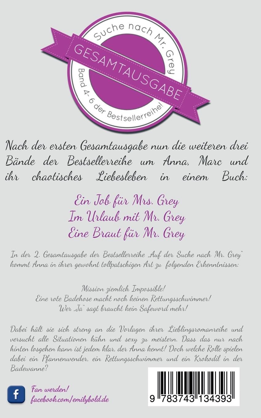 Rückseite: 9783743134393 | Gesamtausgabe: Auf der Suche nach Mr. Grey (Band 4-6) | Emily Bold