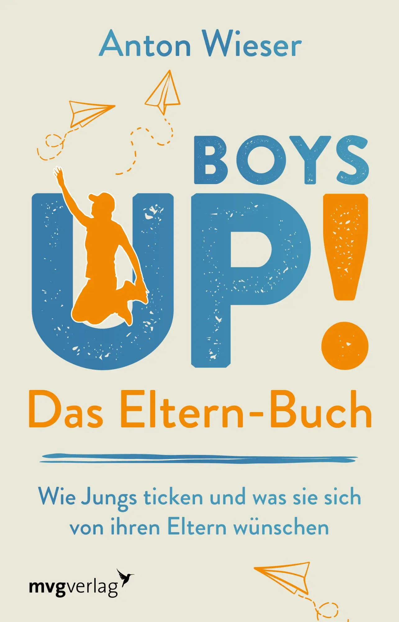 Cover: 9783747404393 | Boys Up! Das Eltern-Buch | Anton Wieser | Taschenbuch | 240 S. | 2022