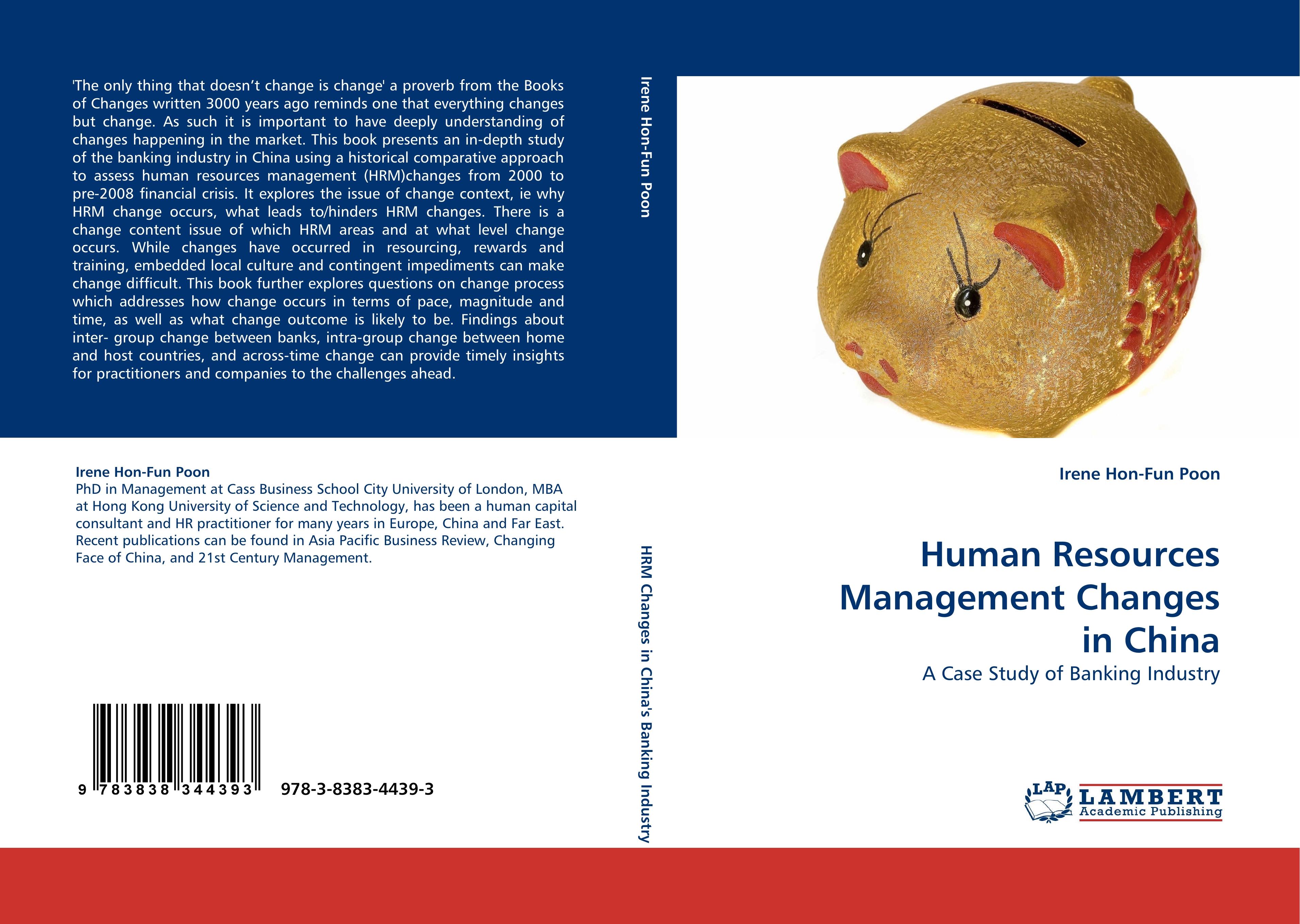 Human Resources Management Changes in China | A Case Study of Banking Industry | Irene Hon-Fun Poon | Taschenbuch | Paperback | 224 S. | Englisch | 2010 | LAP LAMBERT Academic Publishing - Poon, Irene Hon-Fun