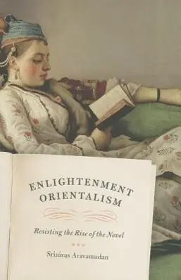 Cover: 9780226024493 | Aravamudan, S: Enlightenment Orientalism - Resisting the Ris | Buch