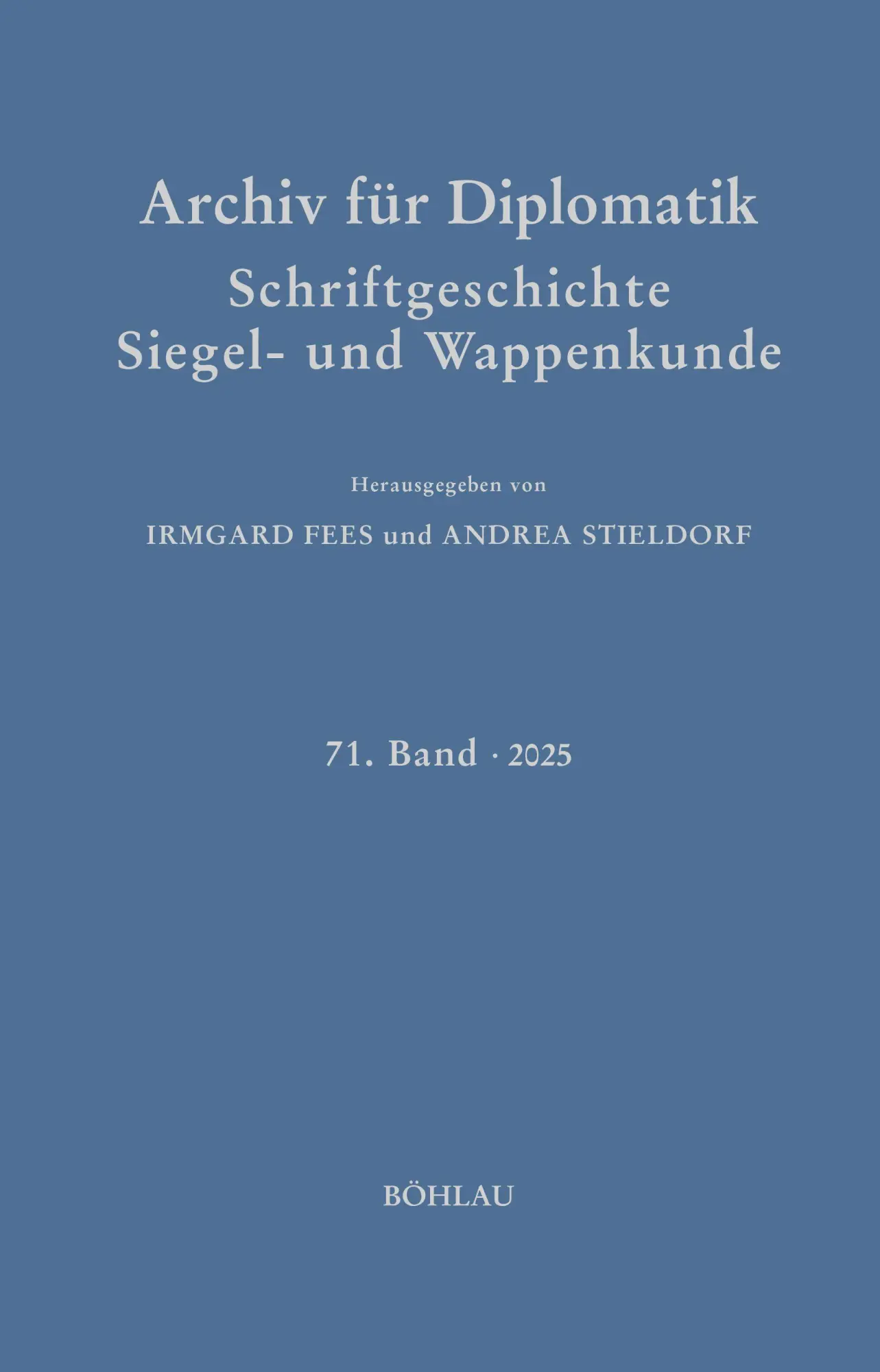 Cover: 9783412534493 | Archiv für Diplomatik, Schriftgeschichte, Siegel- und Wappenkunde