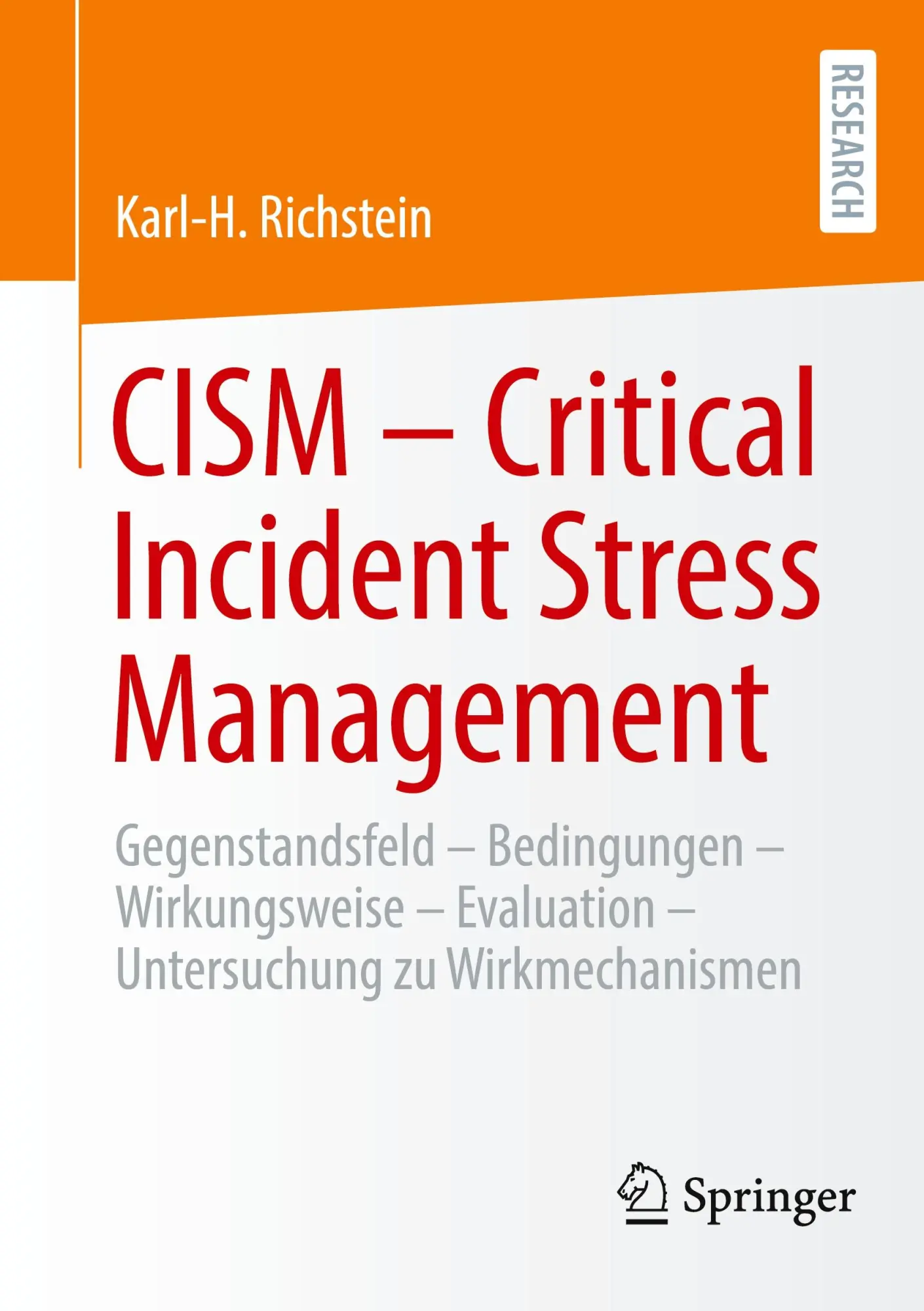 Cover: 9783658464493 | CISM - Critical Incident Stress Management | Karl-H. Richstein | Buch