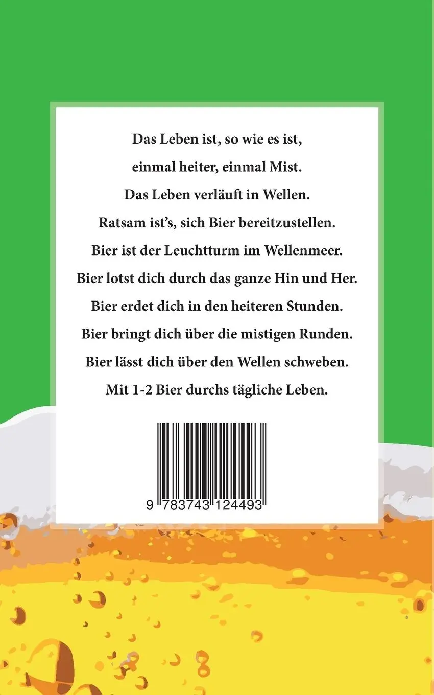 Rückseite: 9783743124493 | Frisch eingeschenkt | Biergedichte der besonderen Art | Alfred Reichel