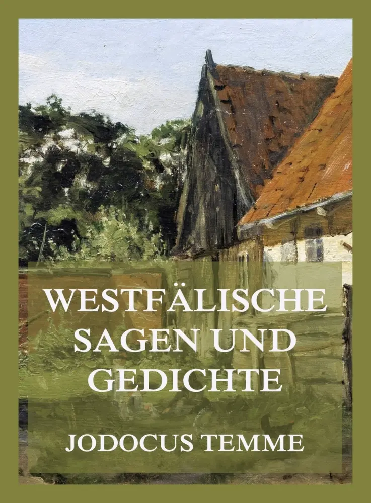 Cover: 9783988684493 | Westfälische Sagen und Gedichte | Jodocus Temme | Taschenbuch | 158 S.