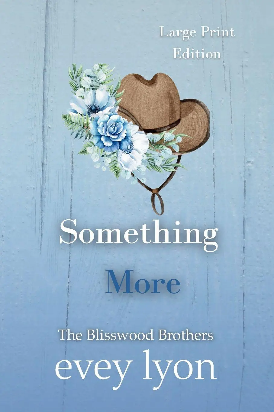 Cover: 9781959094593 | Something More (Large Print Edition) | Evey Lyon | Taschenbuch | 2026