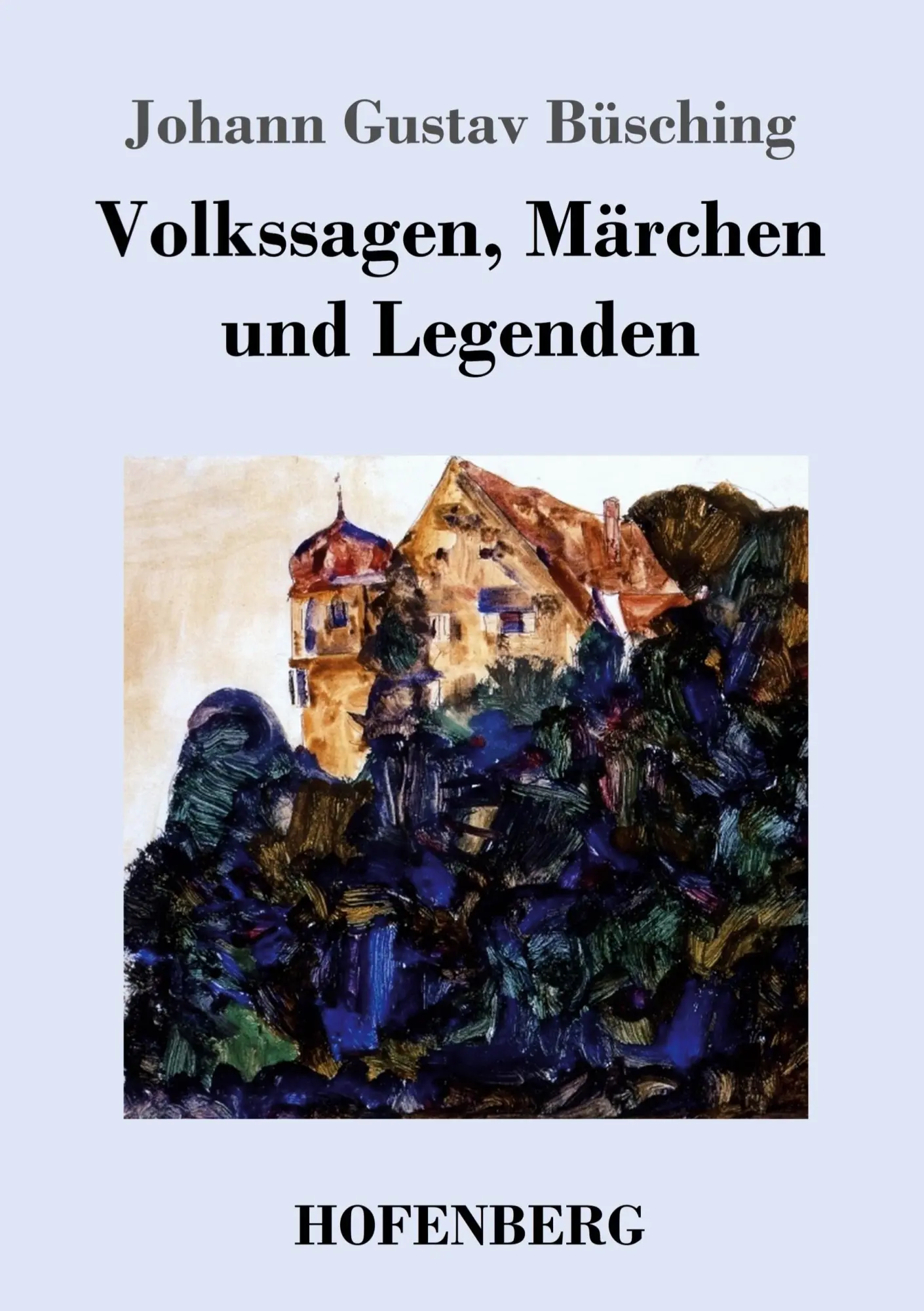 Cover: 9783843034593 | Volkssagen, Märchen und Legenden | Johann Gustav Büsching | Buch