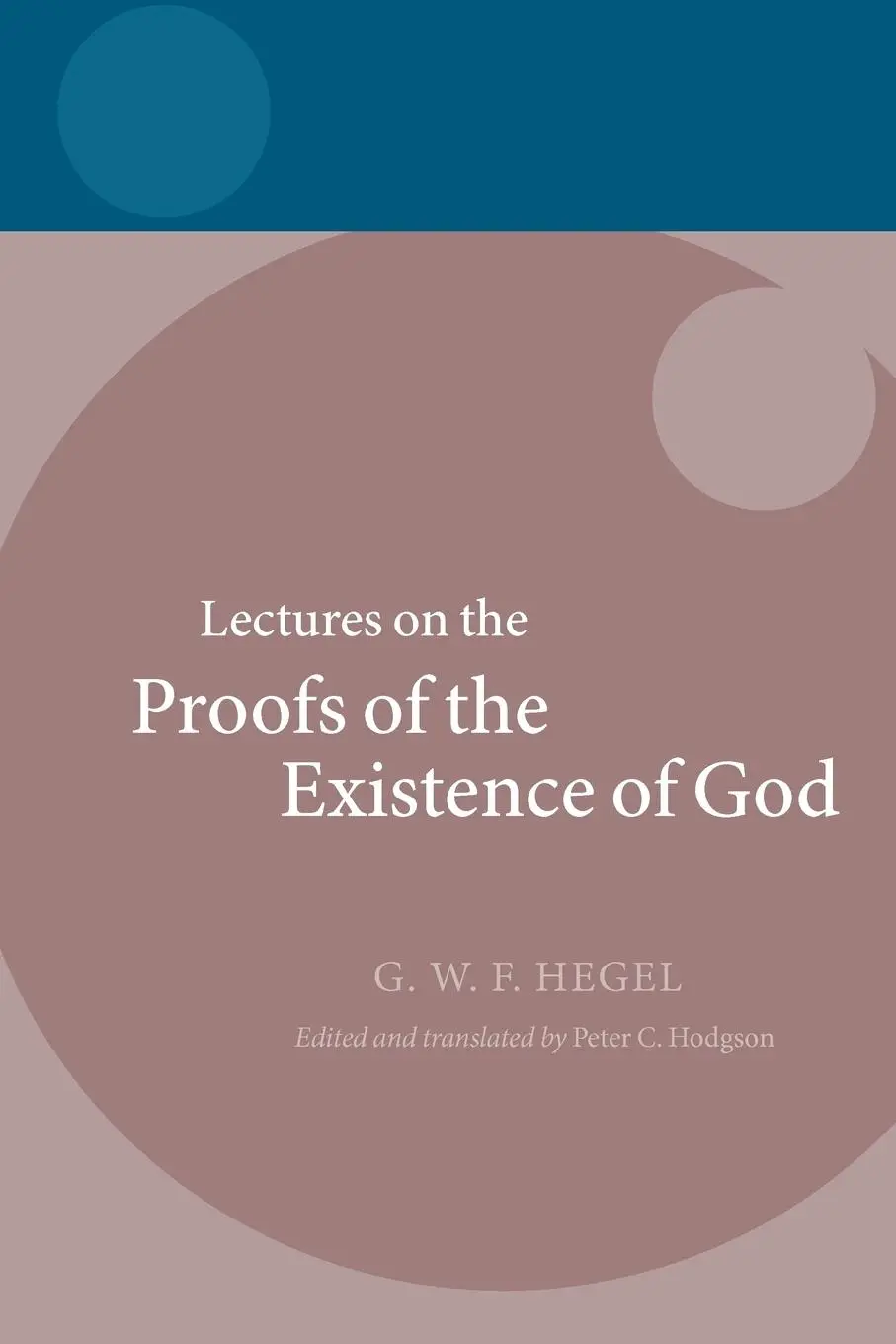 Cover: 9780199694693 | Hegel | Lectures on the Proofs of the Existence of God | Hegel (u. a.)