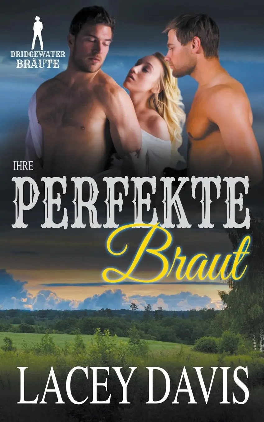 Cover: 9781393774693 | Ihre perfekte Braut | Bridgewater Brides (u. a.) | Taschenbuch | 2021