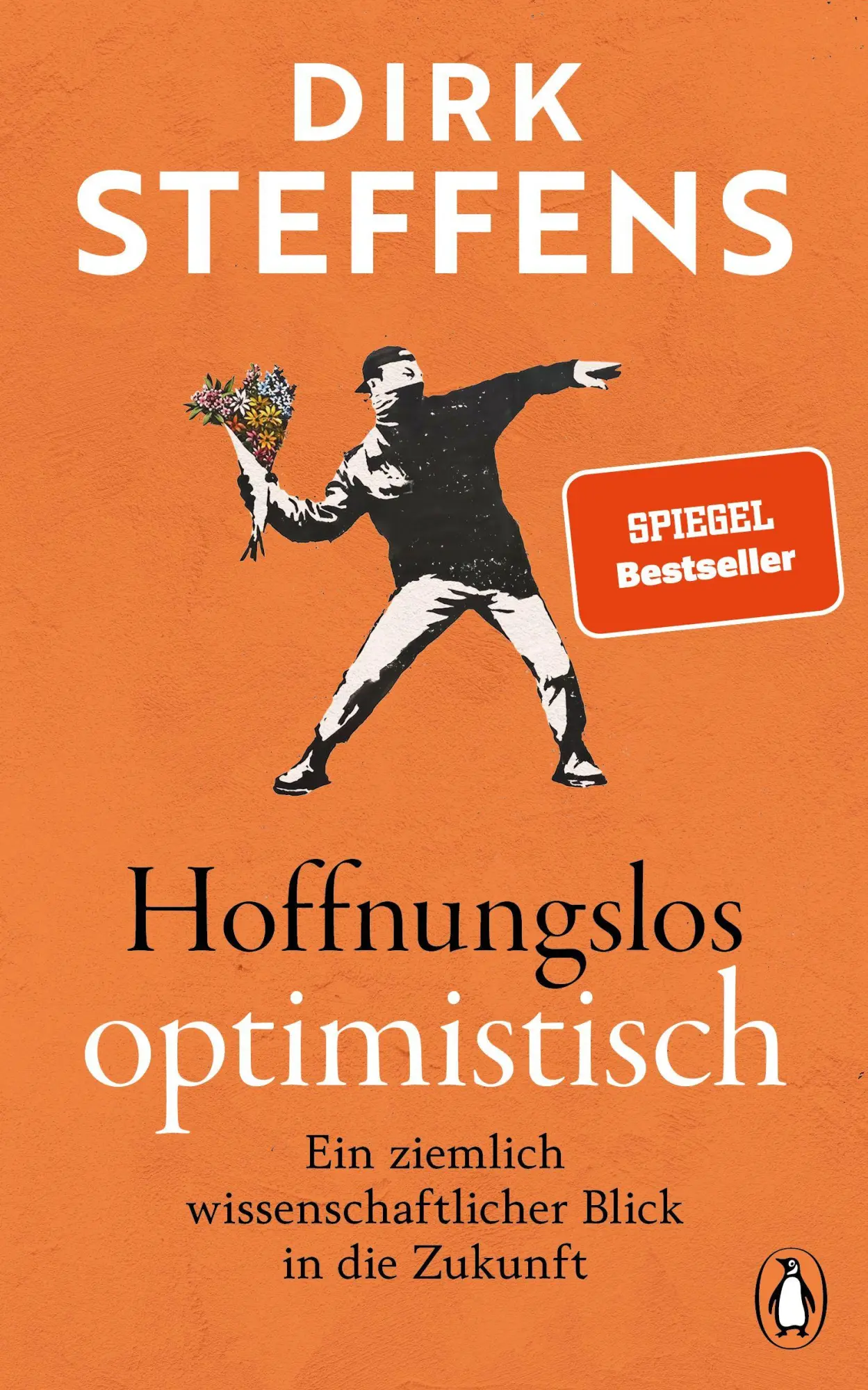 Cover: 9783328604693 | Hoffnungslos optimistisch | Dirk Steffens | Buch | 144 S. | Deutsch