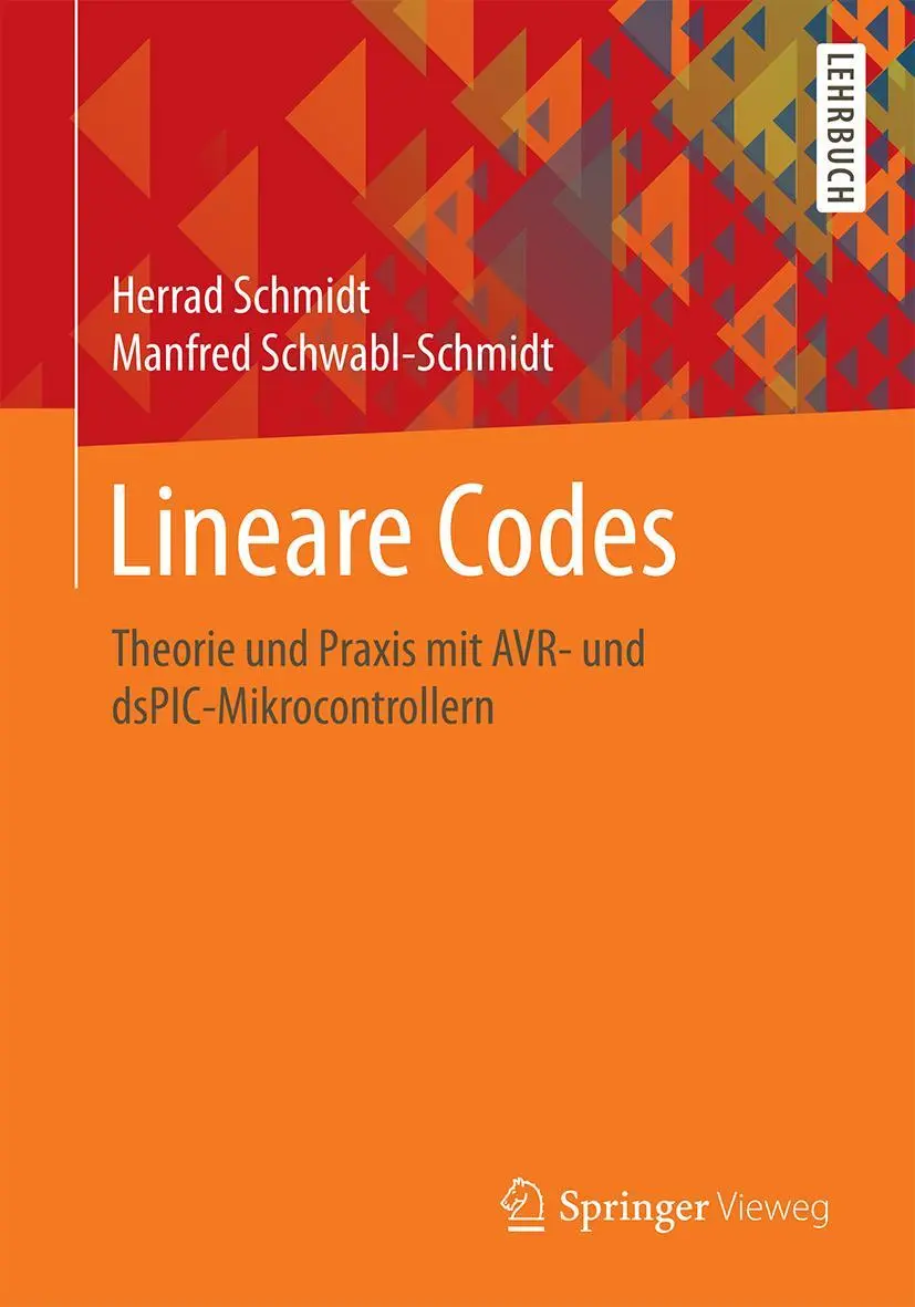 Cover: 9783658134693 | Lineare Codes | Theorie und Praxis mit AVR- und dsPIC-Mikrocontrollern