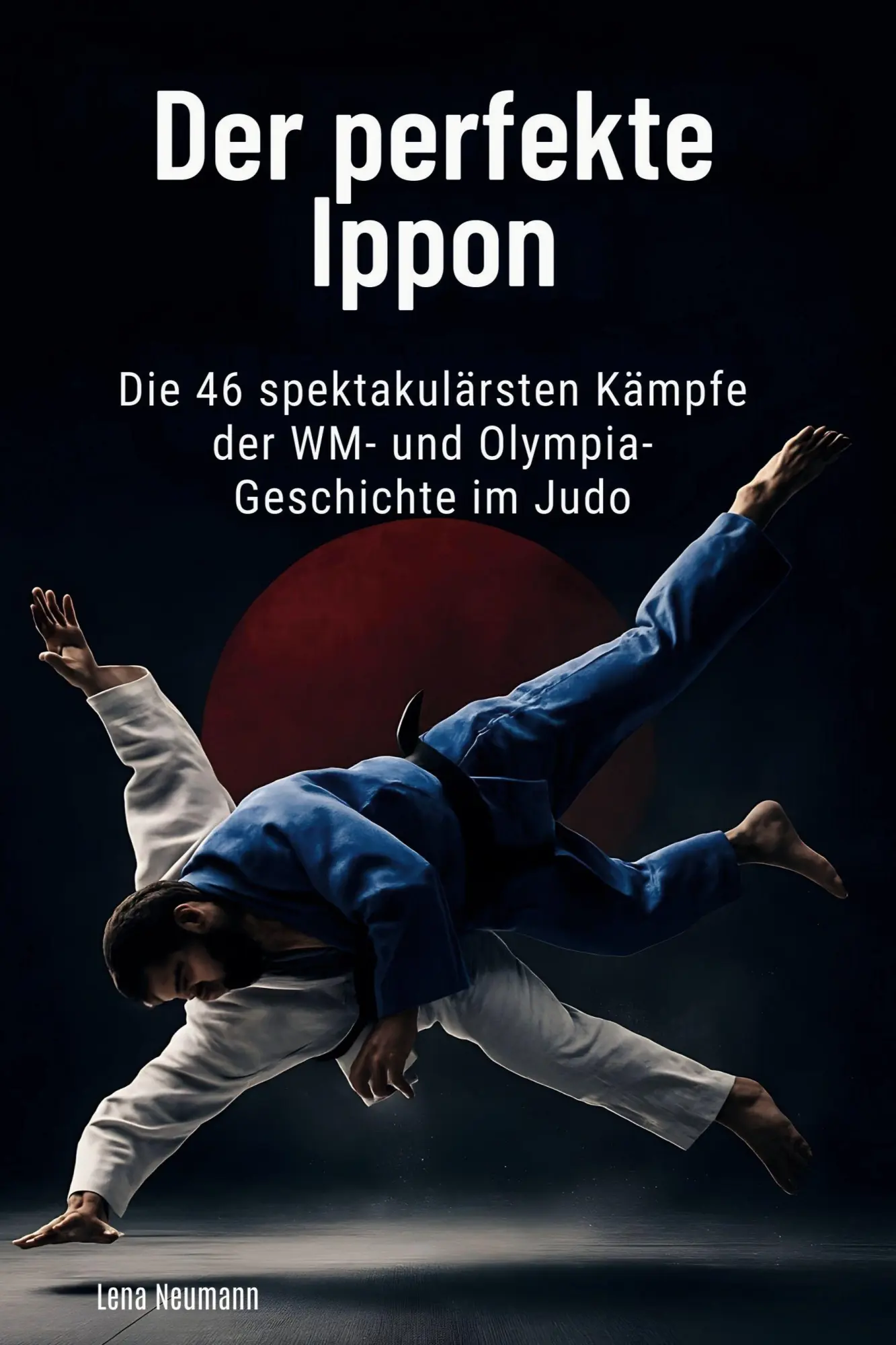 Cover: 9783695384693 | Der perfekte Ippon | Lena Neumann | Taschenbuch | 94 S. | Deutsch