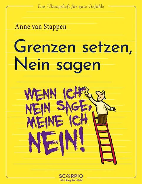 Cover: 9783958034693 | Das Übungsheft für gute Gefühle - Grenzen setzen, Nein sagen | Stappen