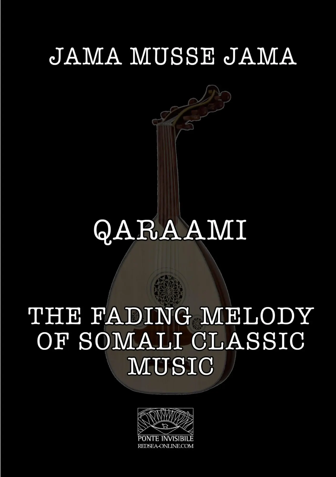 Cover: 9788888934693 | Qaraami | The fading melody of Somali classic music | Jama Musse Jama