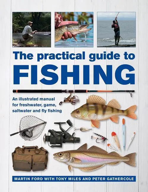 Cover: 9780754834793 | The Practical Guide to Fishing | Martin Ford (u. a.) | Buch | Gebunden