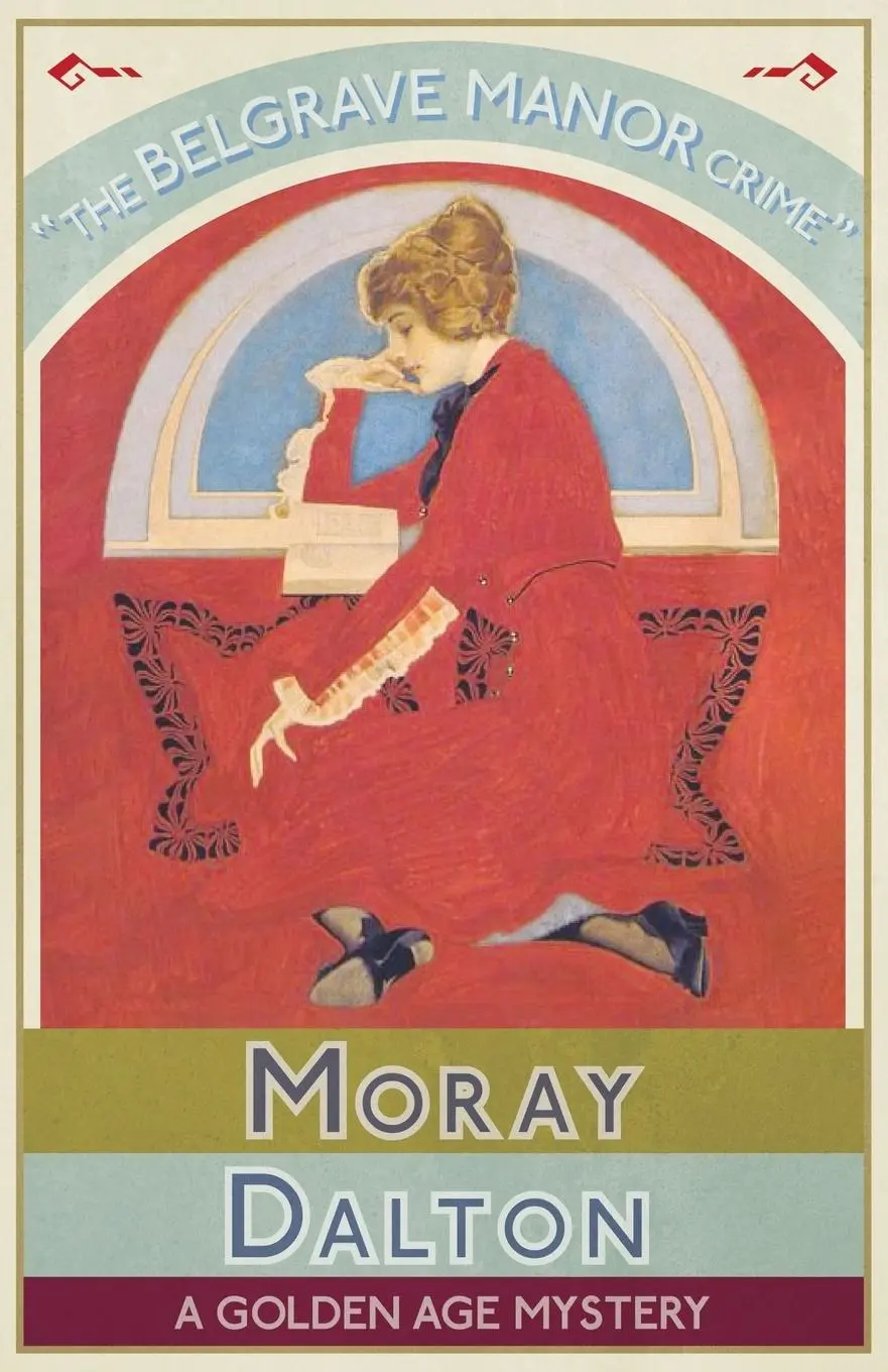 Cover: 9781913054793 | The Belgrave Manor Crime | A Golden Age Mystery | Moray Dalton | Buch