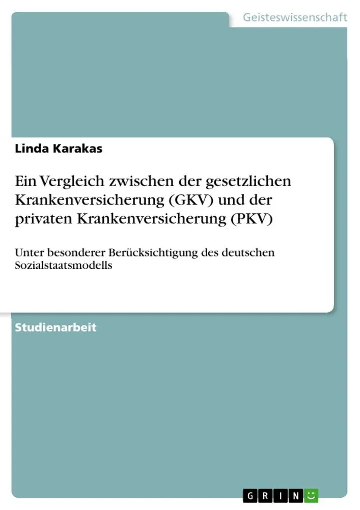 Cover: 9783640134793 | Ein Vergleich zwischen der gesetzlichen Krankenversicherung (GKV)...