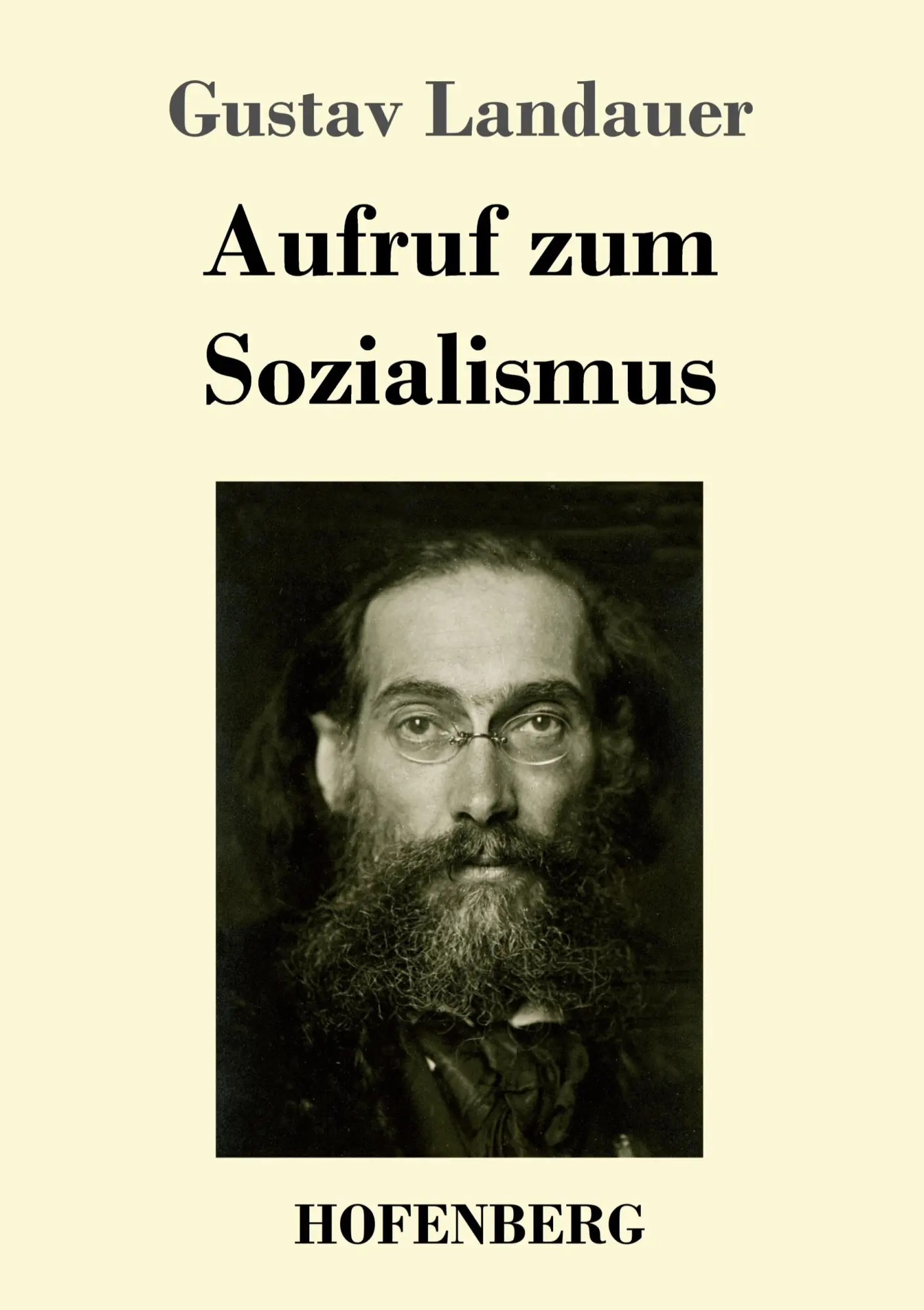 Cover: 9783743714793 | Aufruf zum Sozialismus | Gustav Landauer | Taschenbuch | 140 S. | 2017