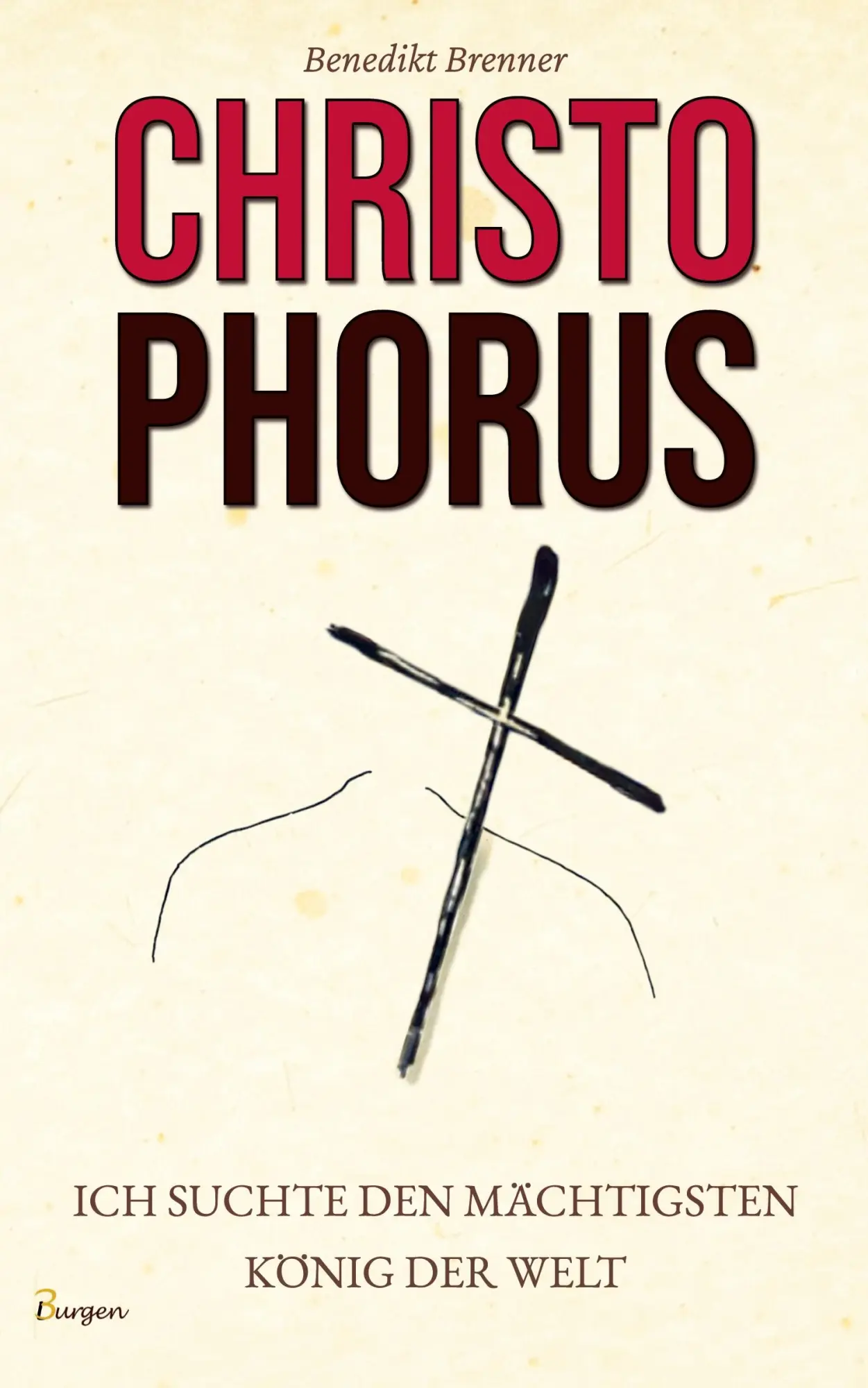 Cover: 9789925824793 | Christophorus - Ich suchte den mächtigsten König der Welt | Brenner