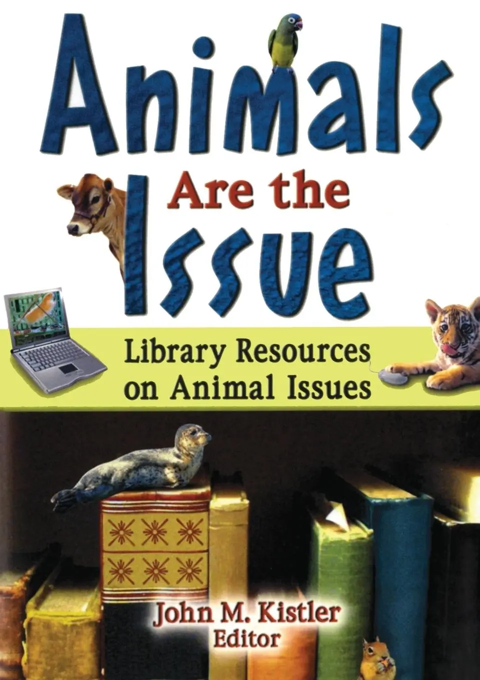 Cover: 9780789024893 | Animals are the Issue | Library Resources on Animal Issues | Katz
