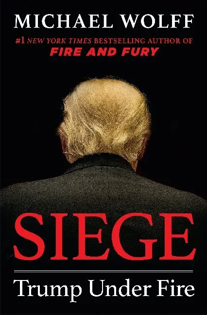 Cover: 9781250264893 | Siege | Trump Under Fire | Michael Wolff | Taschenbuch | XVI | 2019