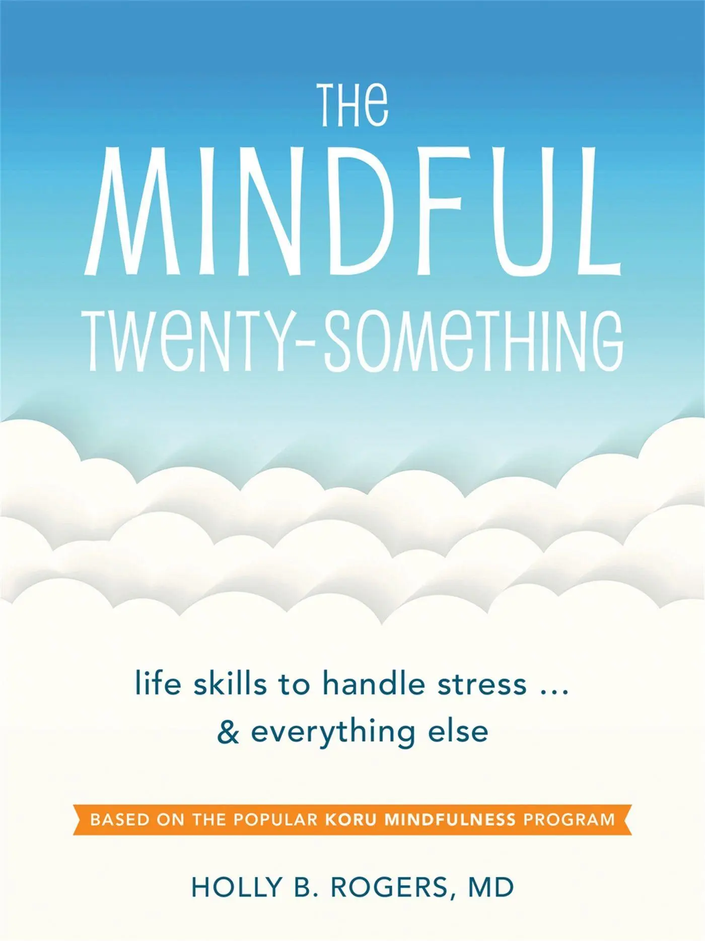 Cover: 9781626254893 | The Mindful Twenty-Something | Holly B Rogers | Taschenbuch | Englisch