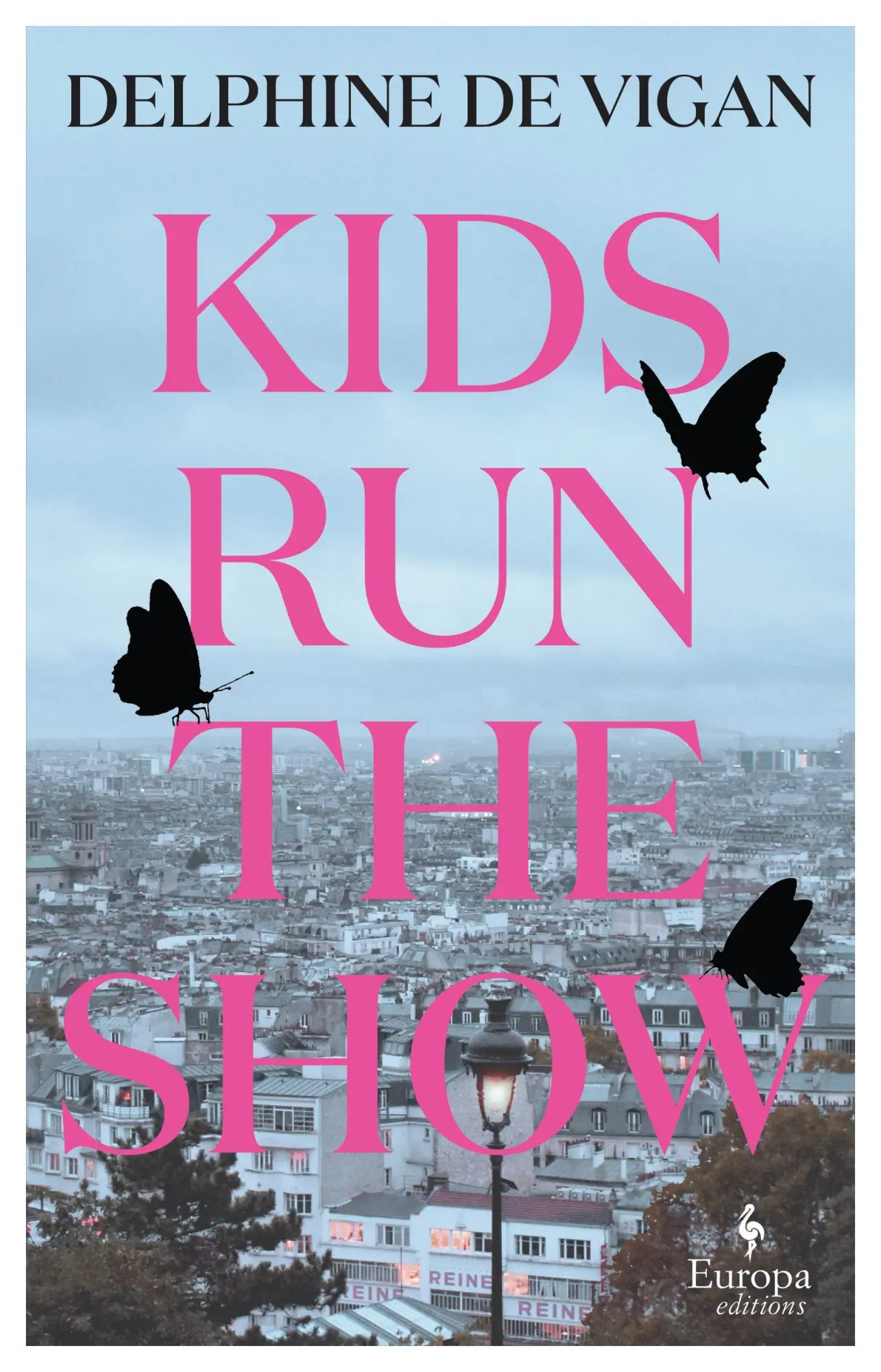 Cover: 9781787704893 | Kids Run the Show | Delphine de Vigan | Taschenbuch | Englisch | 2023