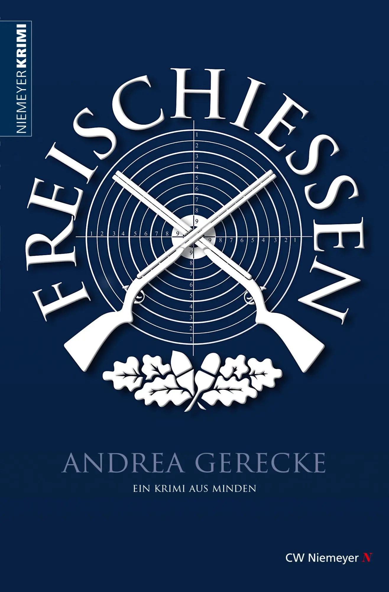 Cover: 9783827194893 | Freischießen | Ein Krimi aus Minden | Andrea Gerecke | Taschenbuch