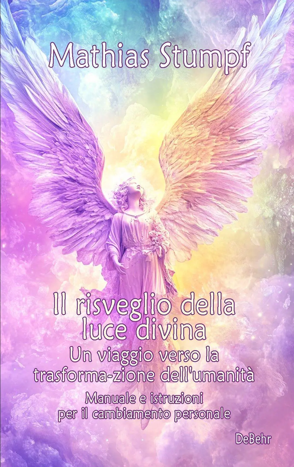 Cover: 9783987274893 | Il risveglio della luce divina - Un viaggio verso la...
