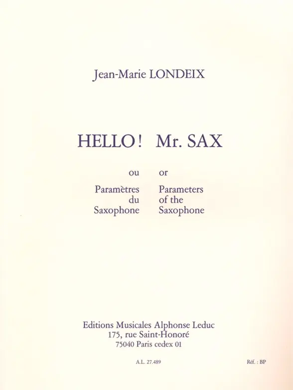 Cover: 9790046274893 | Hello! Mr. Sax or Parameters of the Saxophone | Jean-Marie Londeix