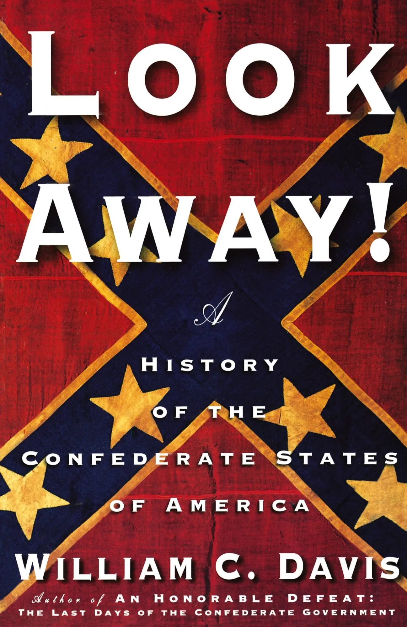 Cover: 9780743234993 | Look Away! | A History of the Confederate States of America | Davis