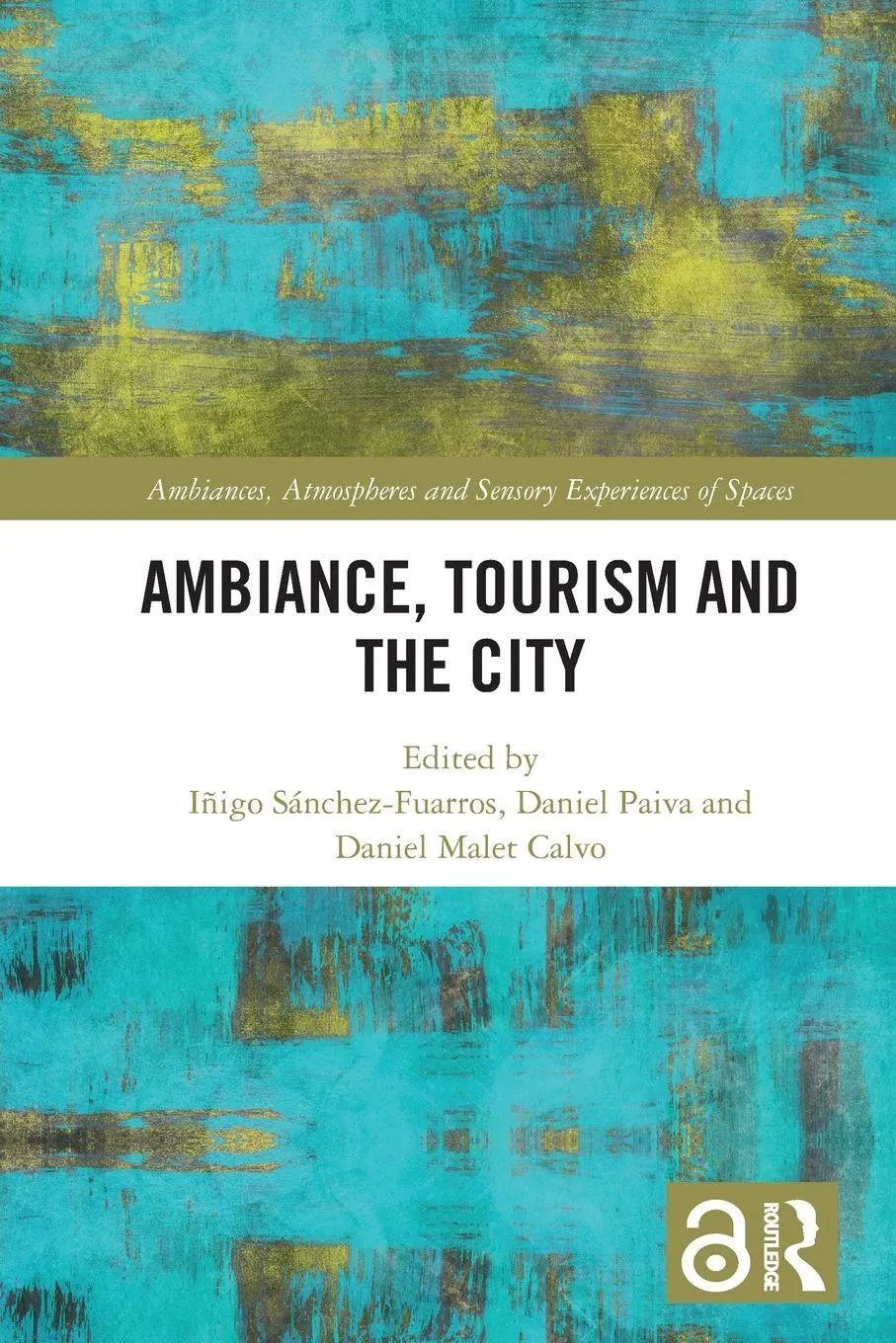 Cover: 9781032074993 | Ambiance, Tourism and the City | Iñigo Sánchez-Fuarros (u. a.) | Buch