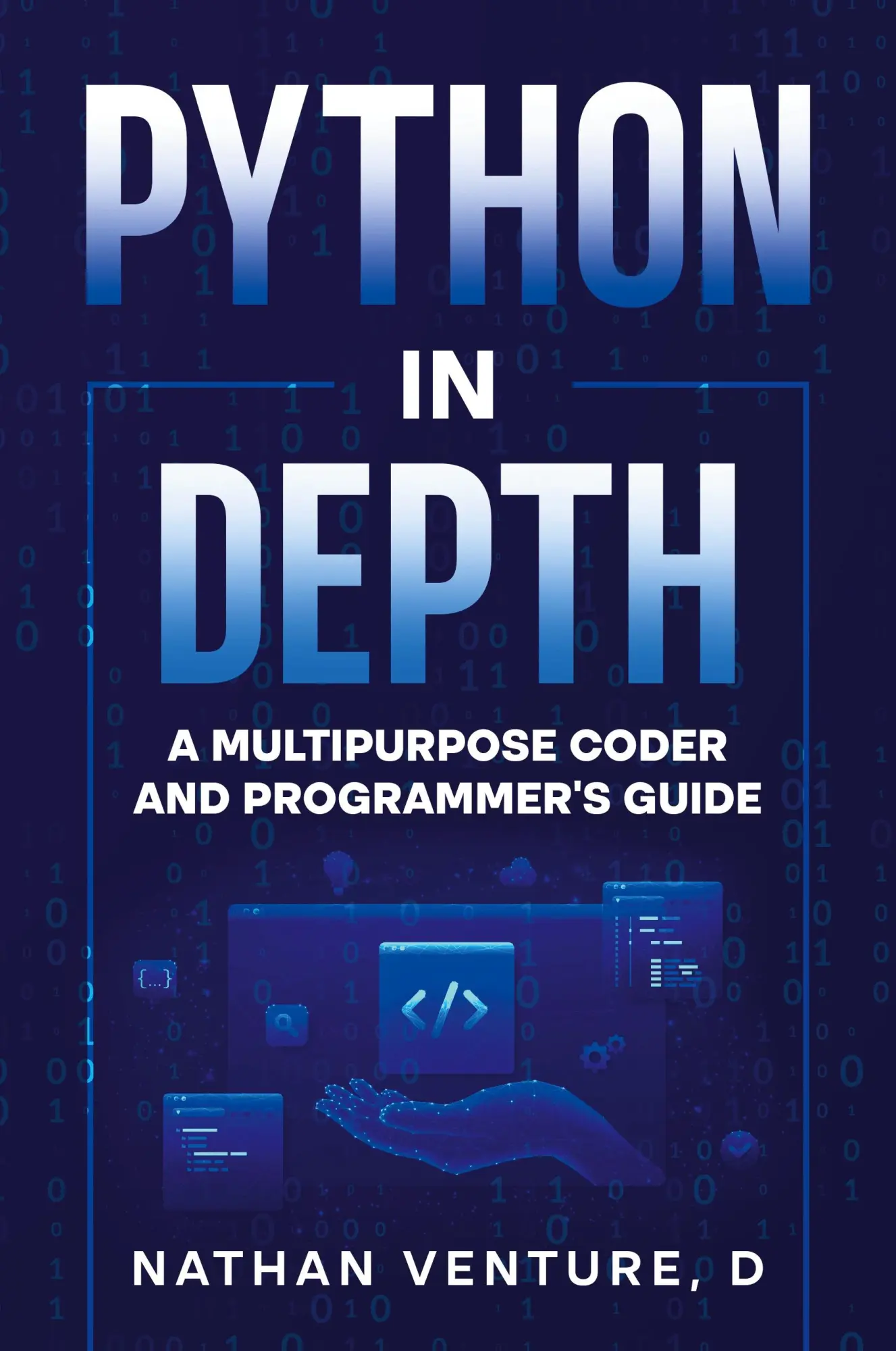 Cover: 9781456654993 | Python in Depth | A Multipurpose Coder and Programmer's Guide | Buch