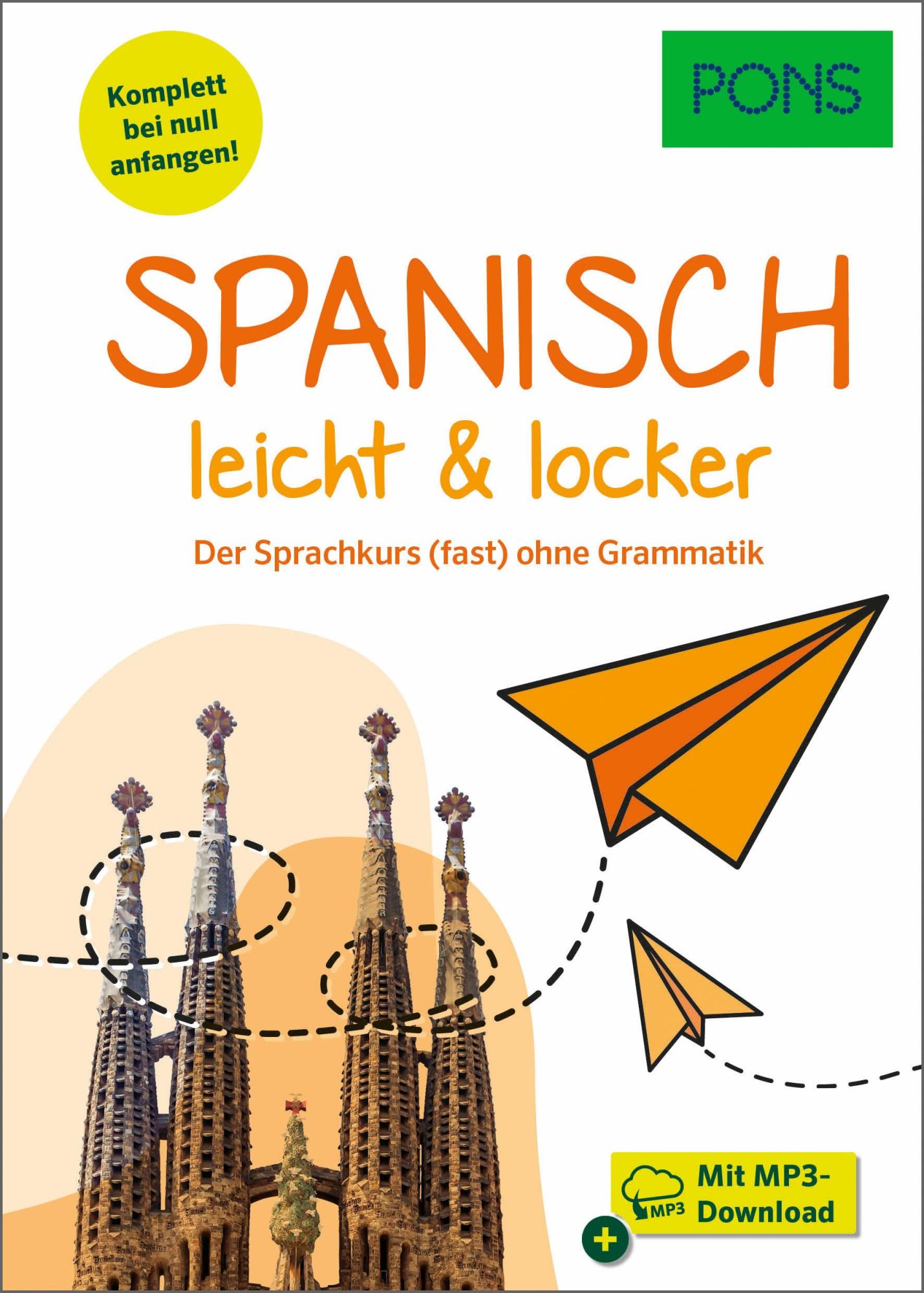 Cover: 9783125624993 | PONS Spanisch leicht &amp; locker | Taschenbuch | PONS leicht &amp; locker