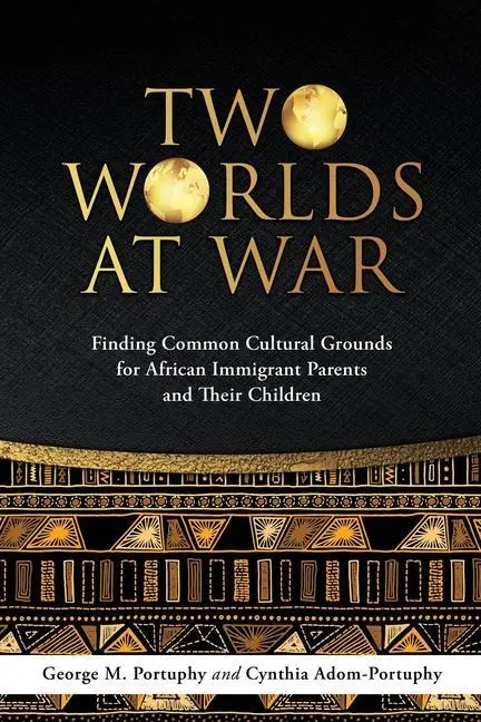 Cover: 9781632215093 | Two Worlds at War | George M Dmin Portuphy (u. a.) | Taschenbuch