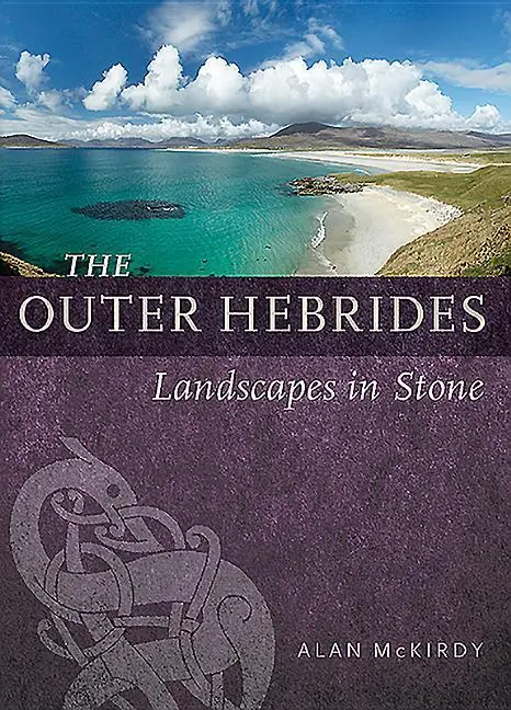 Cover: 9781780275093 | The Outer Hebrides | Landscapes in Stone | Alan Mckirdy | Taschenbuch