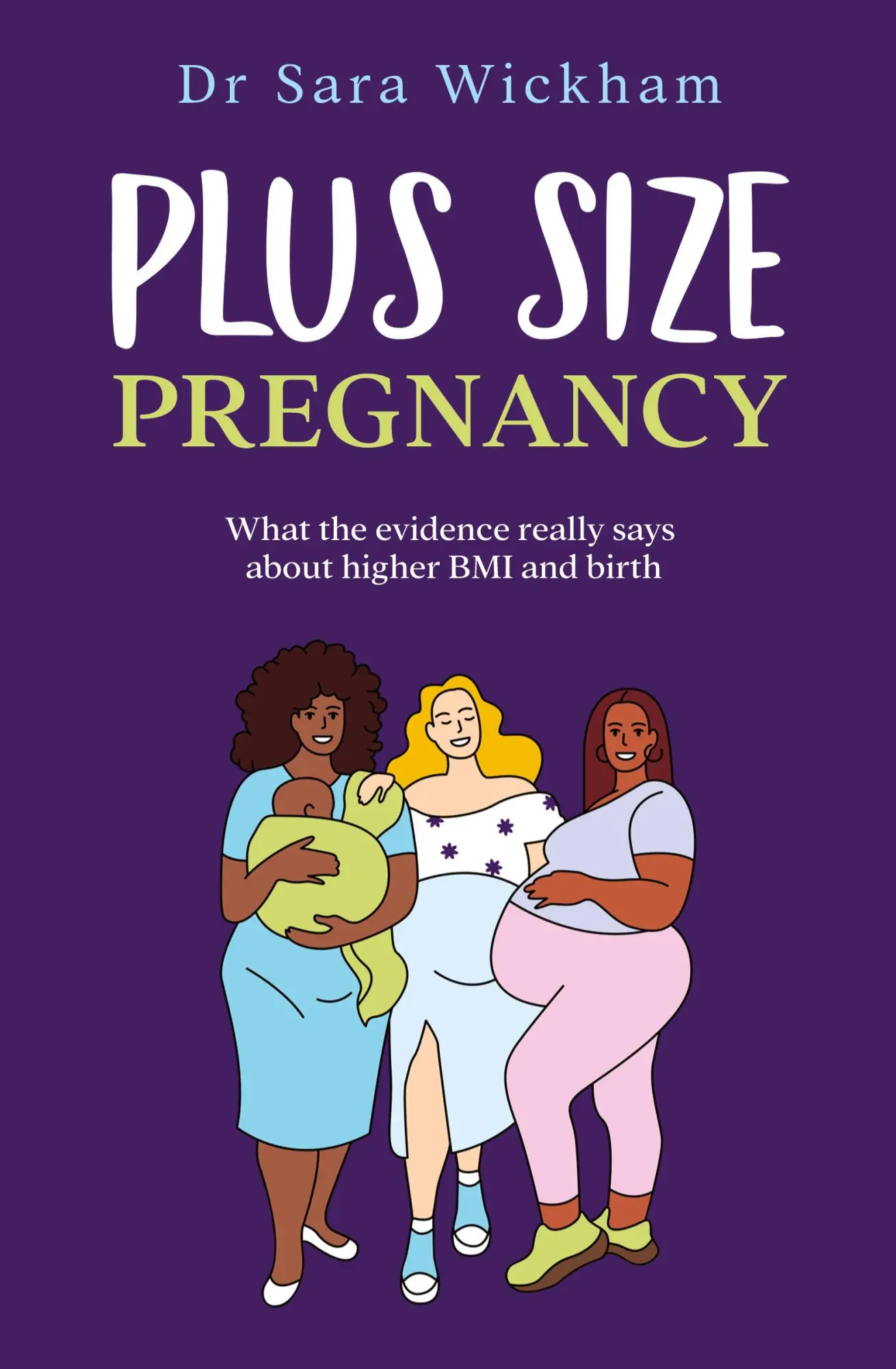 Cover: 9781914465093 | Plus Size Pregnancy | Sara Wickham | Taschenbuch | Englisch | 2023