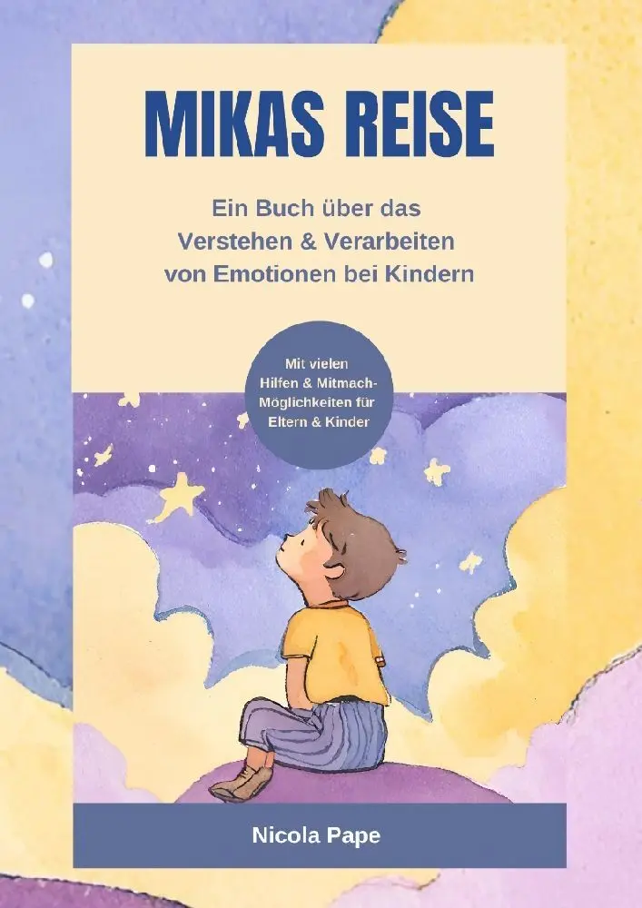 Cover: 9783384145093 | Mikas Reise - Ein psychologisches Kinderbuch über das Verstehen und...