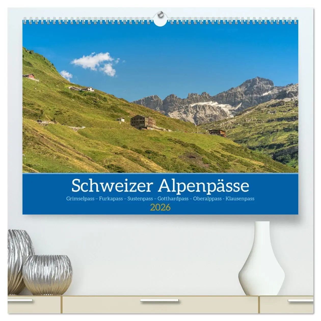 Cover: 9783457405093 | Schweizer Alpenpässe (hochwertiger Premium Wandkalender 2026 DIN A2...