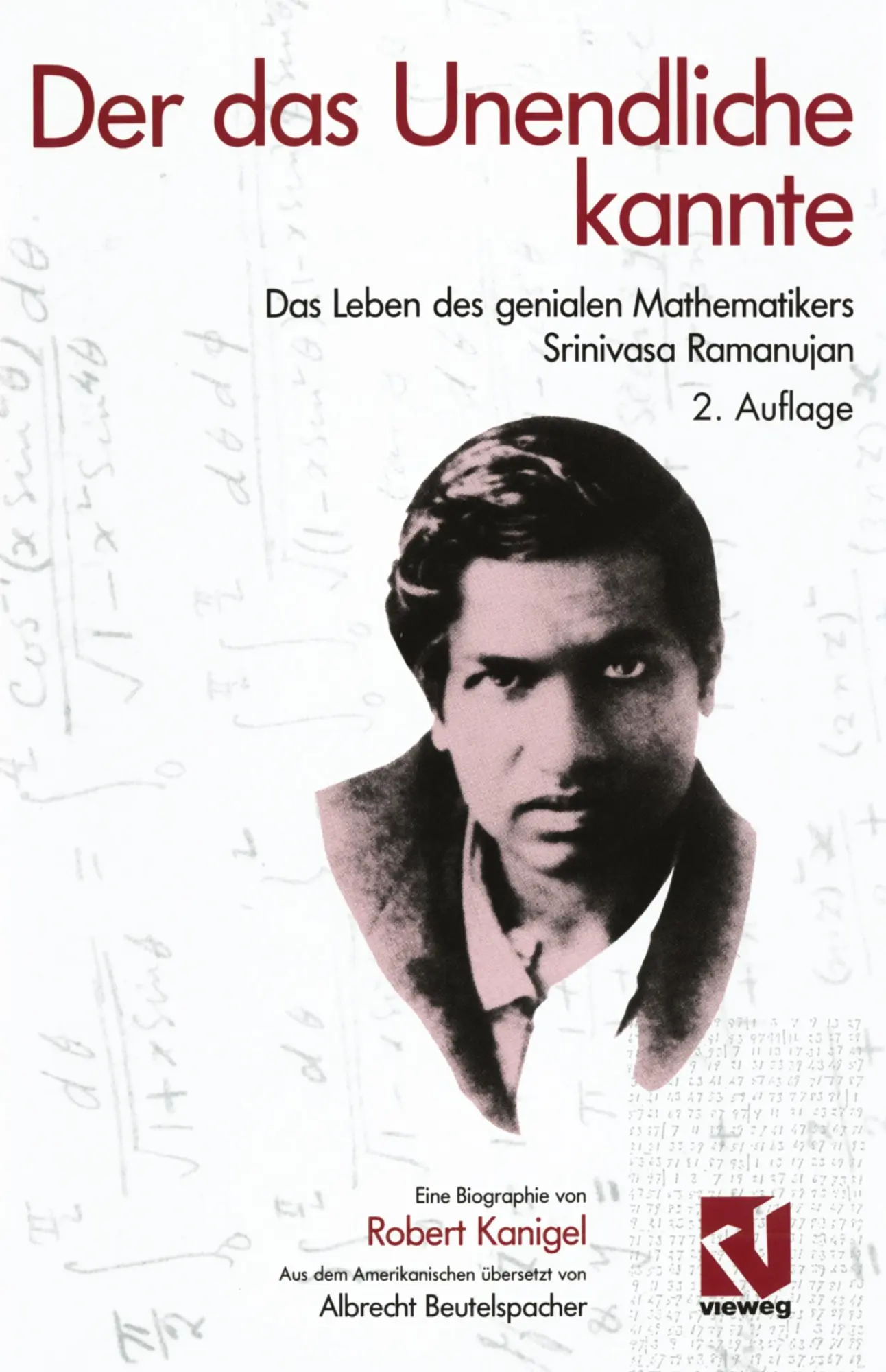 Cover: 9783528165093 | Der das Unendliche kannte | Robert Kanigel | Buch | xii | Deutsch