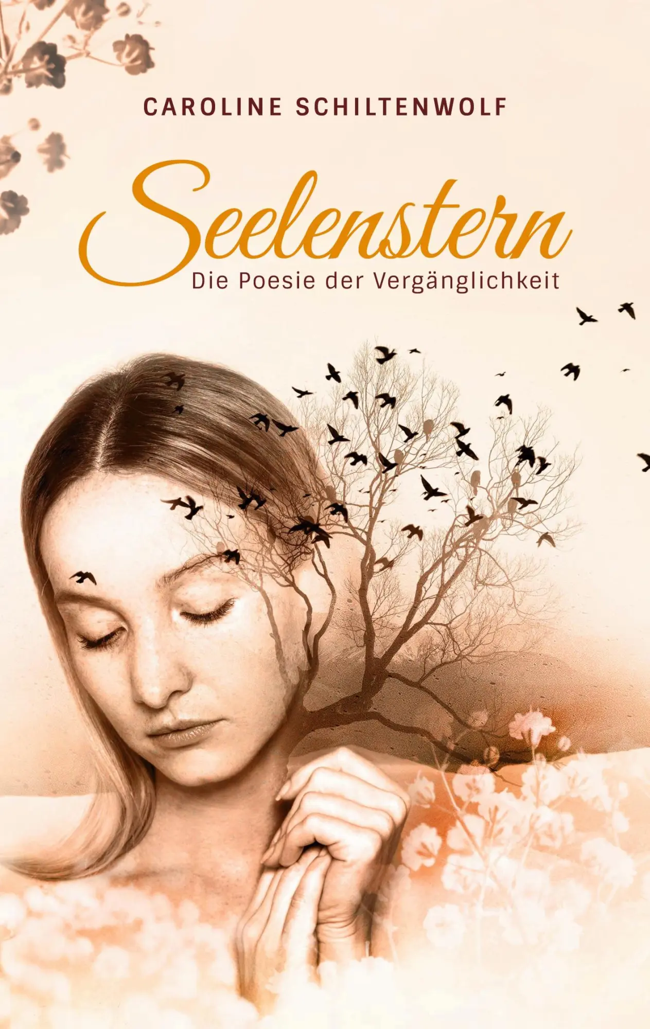 Cover: 9783755705093 | Seelenstern | Die Poesie der Vergänglichkeit | Caroline Schiltenwolf