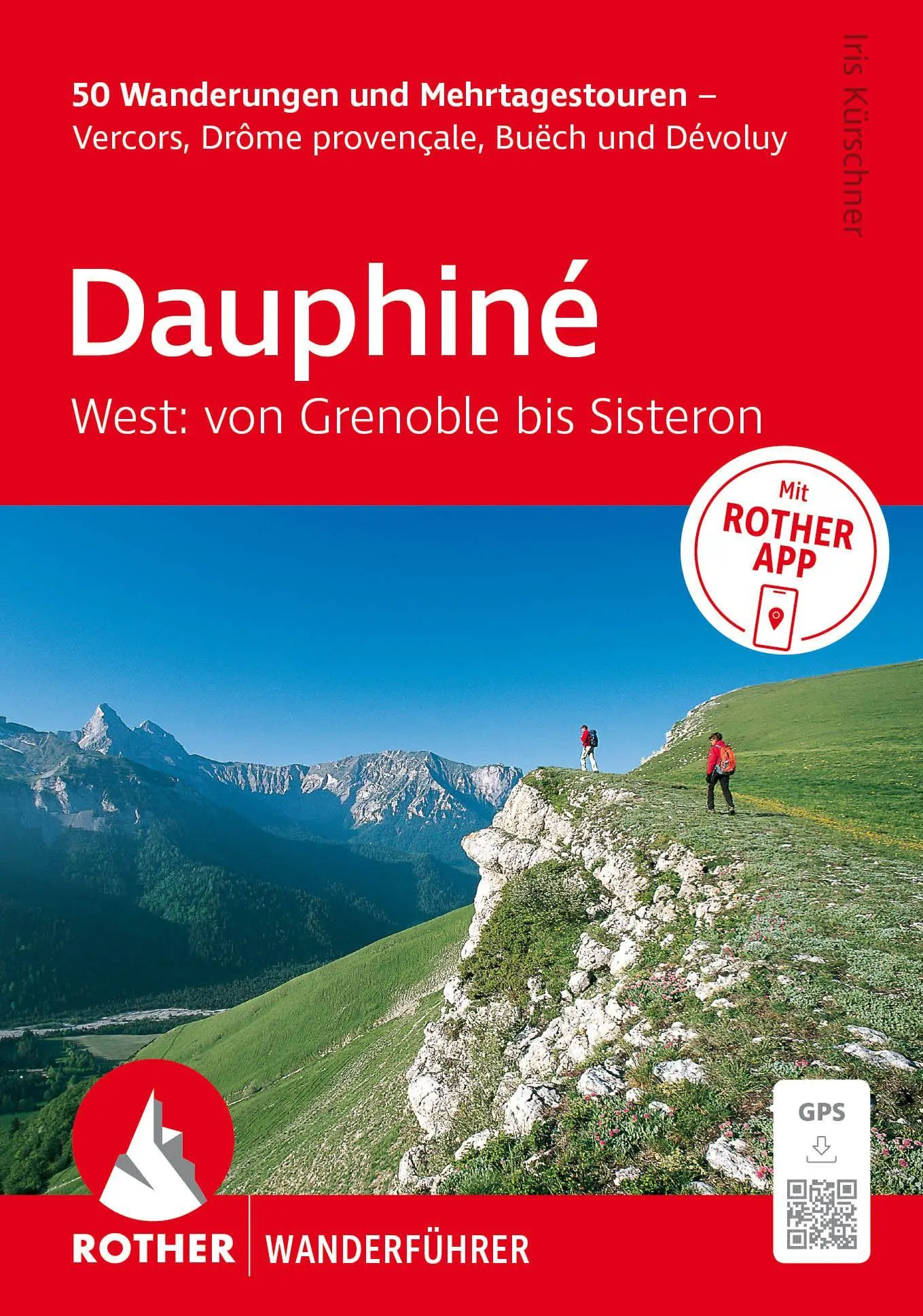 Cover: 9783763315093 | ROTHER Wanderführer Dauphiné West: Von Grenoble bis Sisteron. 50...