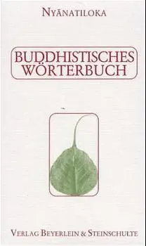 Cover: 9783931095093 | Buddhistisches Wörterbuch | Nyanatiloka | Taschenbuch | Deutsch | 1999
